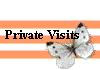 Private Visits